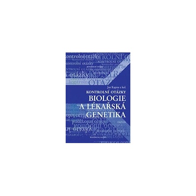 Kontrolní otázky - Biologie a lékařská genetika
