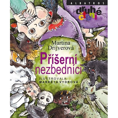 Příšerní nezbedníci Martina Drijverová, Markéta Vydrová