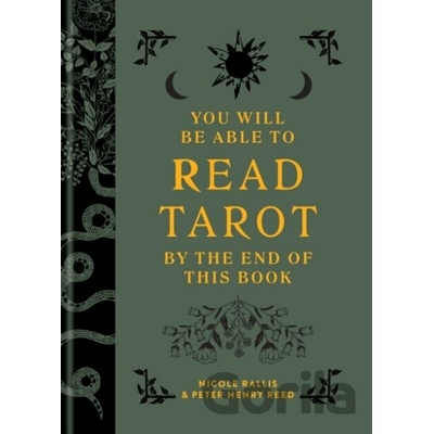 You Will Be Able to Read Tarot by the End of This Book - Nicole Rallis