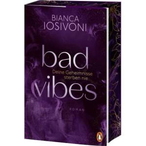 BAD VIBES. Deine Geheimnisse sterben nie | Bianca Iosivoni (2025)