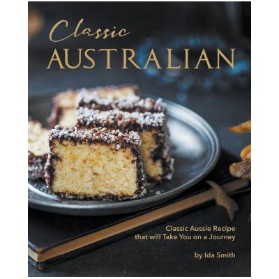 Classic Australian Recipes that will Make You Visit | Ida Smith