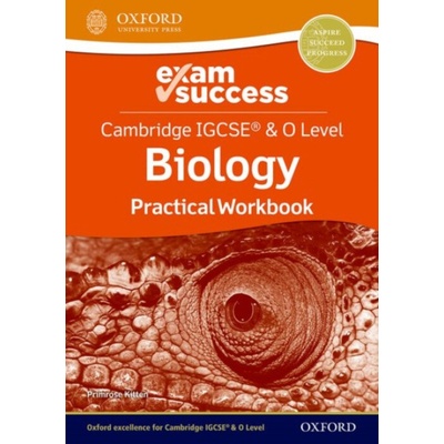 Cambridge IGCSE (R) a O Level Biology: Exam Success Practical Workbook