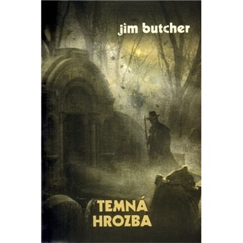 Temná hrozba - Jim Butcher