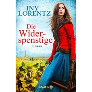Die Widerspenstige | Iny Lorentz (ISBN: 9783426504123)