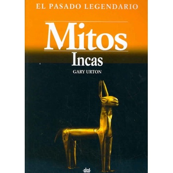 Mitos incas | Gary Urton, José Miguel Serrano