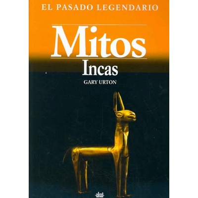 Mitos incas | Gary Urton, José Miguel Serrano