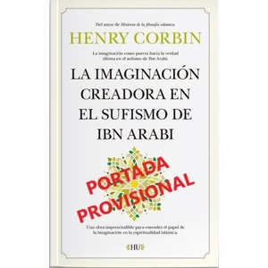 IMAGINACION CREADORA EN EL SUFISMO DE IBN ARABI, LA | CORBIN, HENRY (2023)