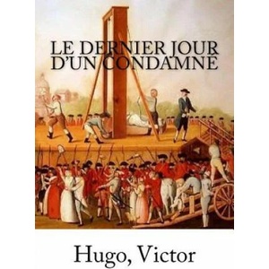 Le Dernier Jour d'un condamné | Hugo Victor (ISBN: 9781984113856)