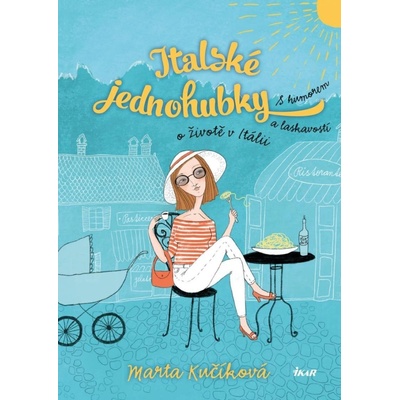 Italské jednohubky, 3. vydání - Marta Kučíková