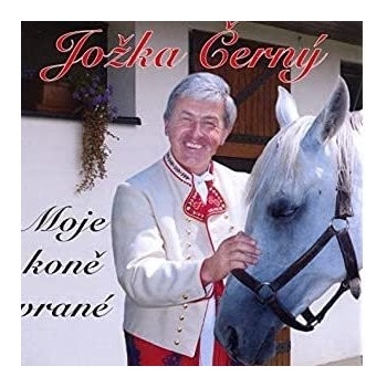 Černý Jožka - Moje koně vrané CD