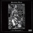 MACHINE HEAD: BLACKENING CD