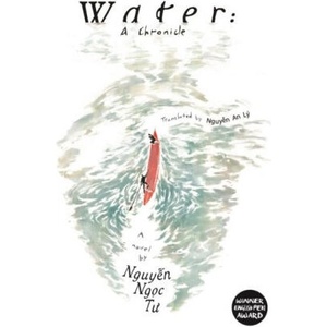 Water: a chronicle | Deborah Smith, An Ly Nguyen (2024)