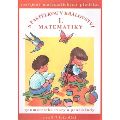 S pastelkou v království matematiky I.