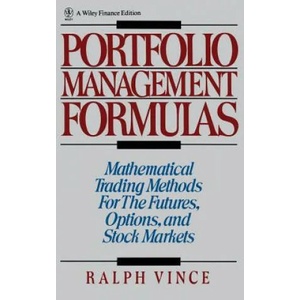 Portfolio Management Formulas - Mathematical Trading Methods for the Futures Options | Ralph Vince (ISBN: 9780471527565)