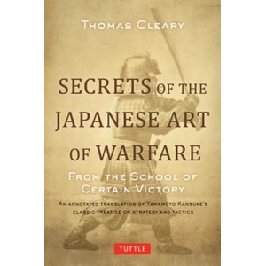 Secrets of the Japanese Art of Warfare | Thomas Cleary (ISBN: 9784805312209)