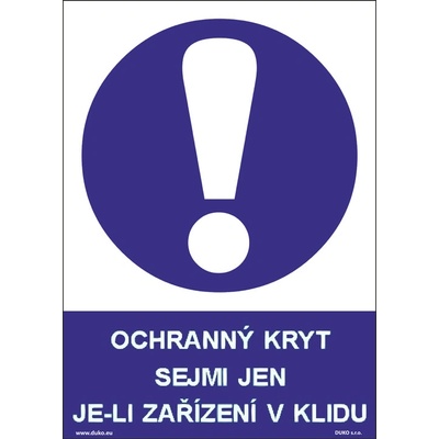 DUKO OCHRANNÝ KRYT SEJMI JEN JE-LI ZAŘÍZENÍ V KLIDU Formát: 210 x 297 mm, Materiál: plast 5 mm, samolepící vinylová fólie