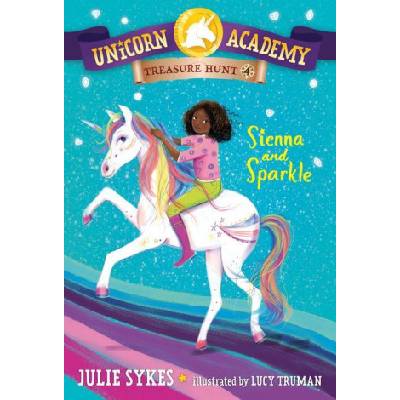 Unicorn Academy Treasure Hunt #4: Sienna and Sparkle | Lucy Truman