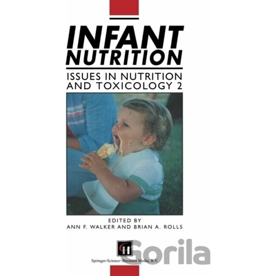 Infant Nutrition - Ann Walker, B. A. Rolls