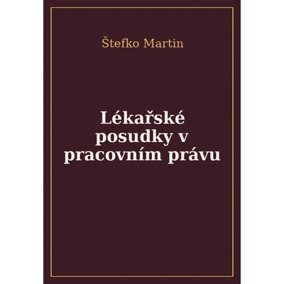 Lékařské posudky v pracovním právu