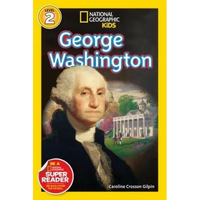 National Geographic Readers: George Washington