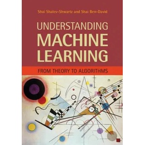 Understanding Machine Learning | Shai Shalev-Shwartz, Shai Ben-David (ISBN: 9781107057135)