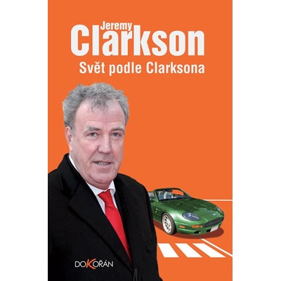 Jeremy Clarkson Svět podle Clarksona