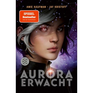 Aurora erwacht | Jay Kristoff, Nadine Püschel (ISBN: 9783733505578)