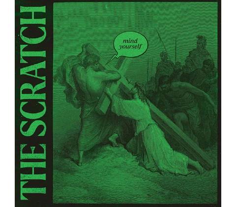 Scratch - Mind Yourself CD