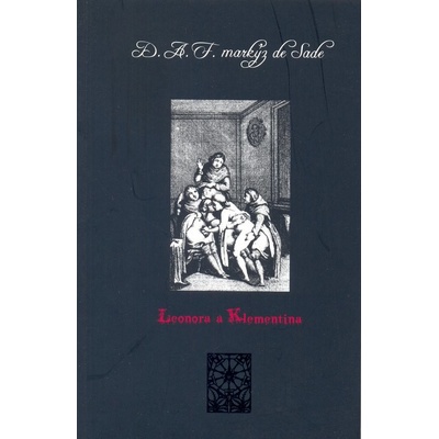 Leonora a Klementina - Donatien A. F. de Sade