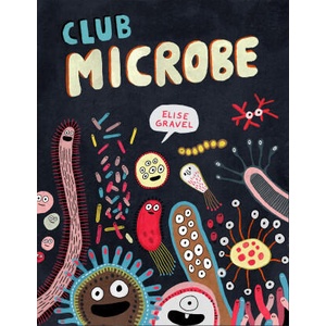 Microbe Fan Club (ISBN: 9781770467026)