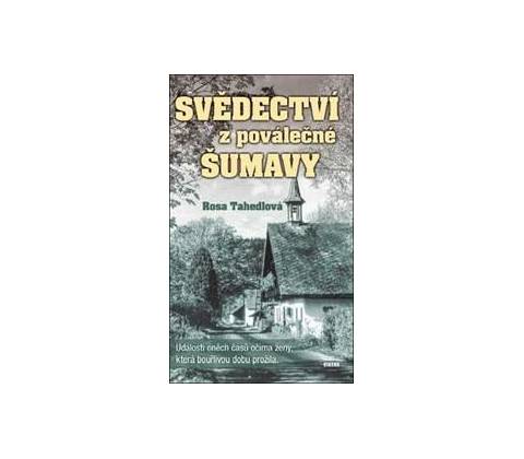 Svědectví z poválečné Šumavy