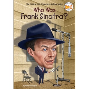 Who Was Frank Sinatra? | Who Hq, Manuel Gutierrez (ISBN: 9780399544101)