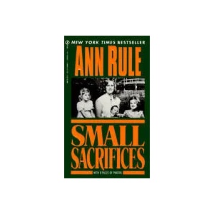 Small Sacrifices: a True Story of Passion and Murder (ISBN: 9780451166609)