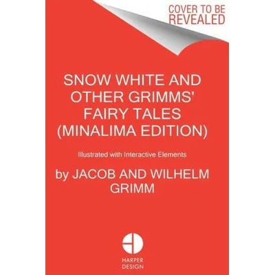 Snow White and Other Grimms' Fairy Tales (MinaLima Edition)