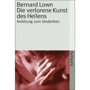 Die verlorene Kunst des Heilens (ISBN: 9783518455746)