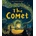 The Comet