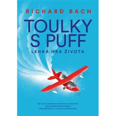 Toulky s Puff. Lehká hra života a smrti - Richard Bach