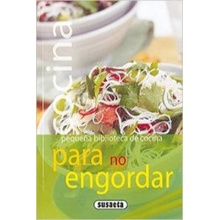 Cocina para no engordar Pequeña biblioteca de cocina