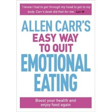 Allen Carrs Easy Way to Quit Emotional Eating