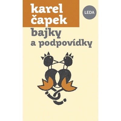 Bajky a podpovídky - Karel Čapek