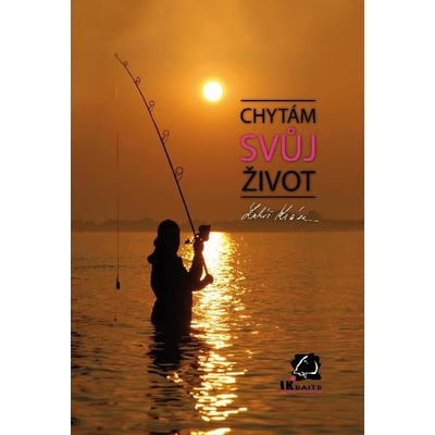 LK BAITS Kniha Chytám svůj život - Lukáš Krása