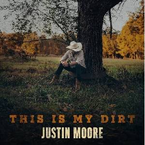 Justin Moore - This Is My Dirt (CD) (0843930115730)