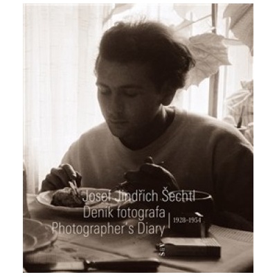 Deník fotografa 1928—1954 - Jindřich Šechtl Josef