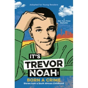 It's Trevor Noah: Born a Crime | Trevor Noah (ISBN: 9780525582168)