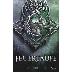 Feuertaufe | Andrzej Sapkowski, Erik Simon (ISBN: 9783423262484)