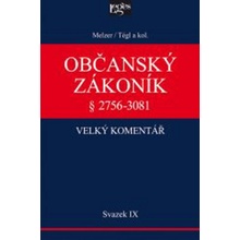 Občanský zákoník Velký komentář Svazek IX.