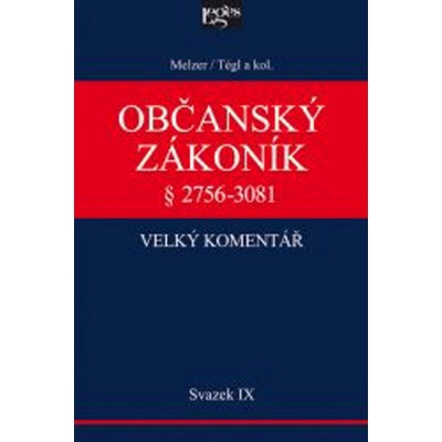 Občanský zákoník Velký komentář Svazek IX.