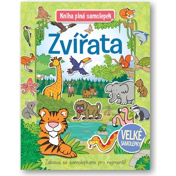 Zvířata - Kniha plná samolepek