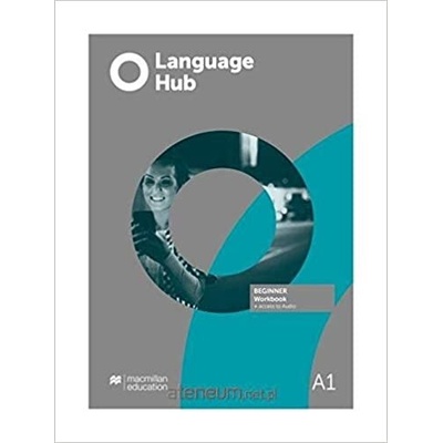 Language Hub Beginner Workbook without Answer Key with Audio Download Macmillan