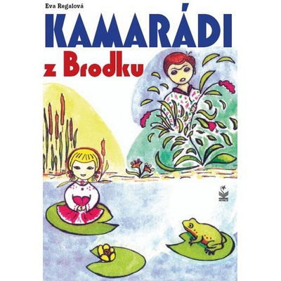 Kamarádi z Brodku - Eva Regálová